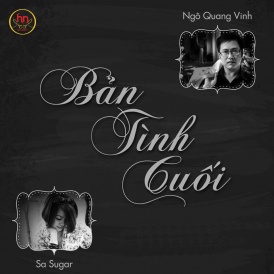 Album Bản Tình Cuối - Ngô Quang Vinh và Sa Sugar