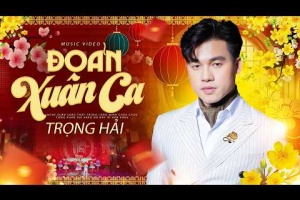 Đoản Xuân Ca - Trọng Hải