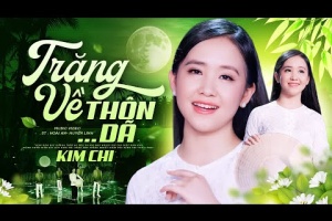 Trăng Về Thôn Dã - Kim Chi