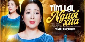 Tìm Lại Người Xưa - Thanh Thanh