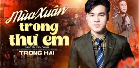 Mùa Xuân Trong Thư Em - Trọng Hải
