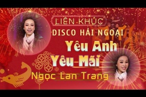 LK Disco New Wave Top Hits 90’s - Ngọc Lan Trang