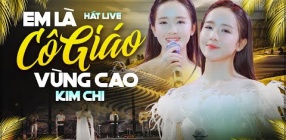 Em Là Cô Giáo Vùng Cao - Kim Chi