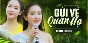 Gửi Về Quan Họ - Kim Chi